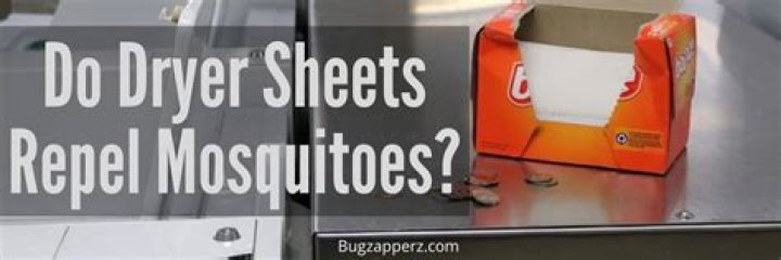 Do dryer sheets help repel mosquitoes?