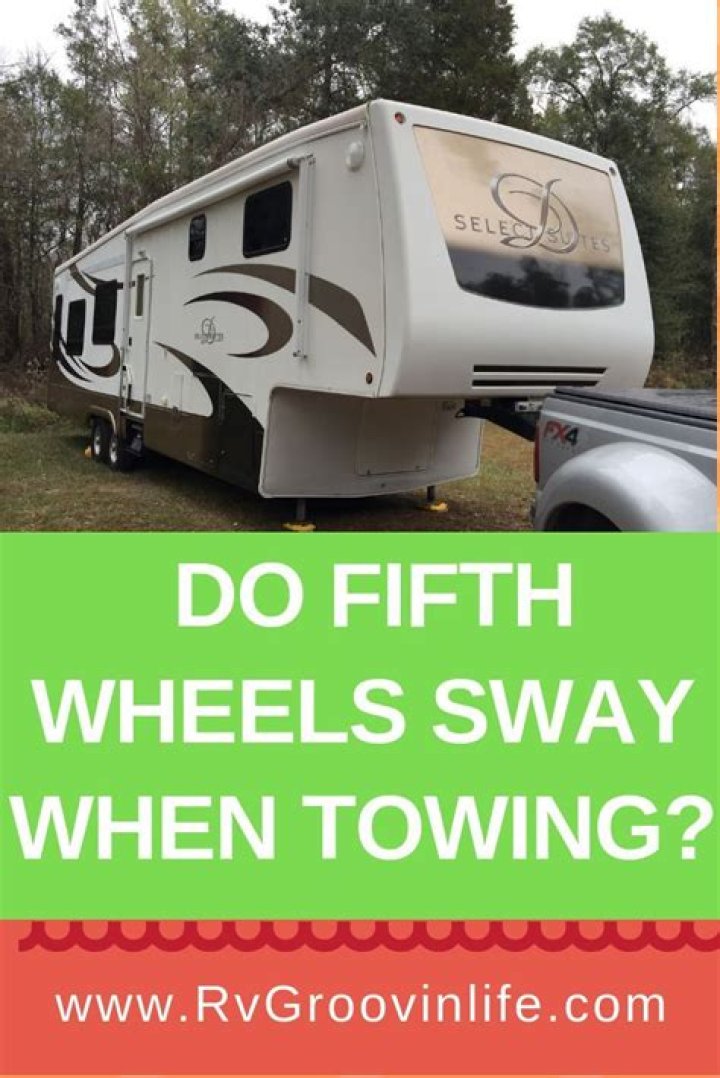 Do fifth wheels sway?