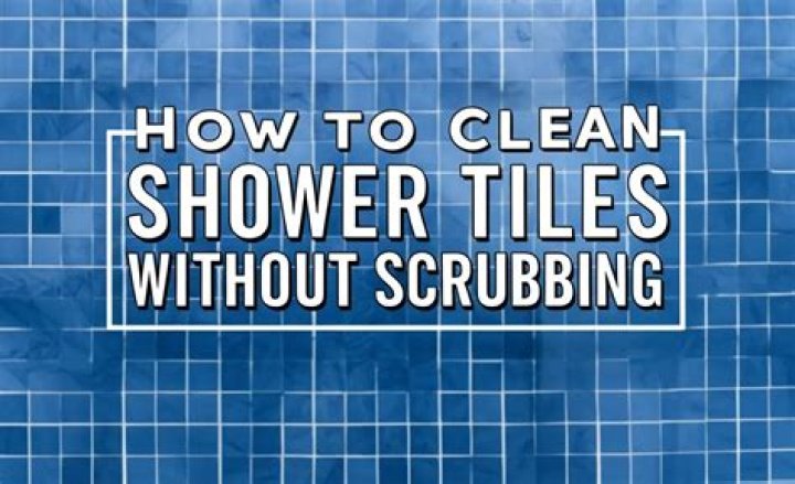 How do you clean shower tiles without scrubbing?