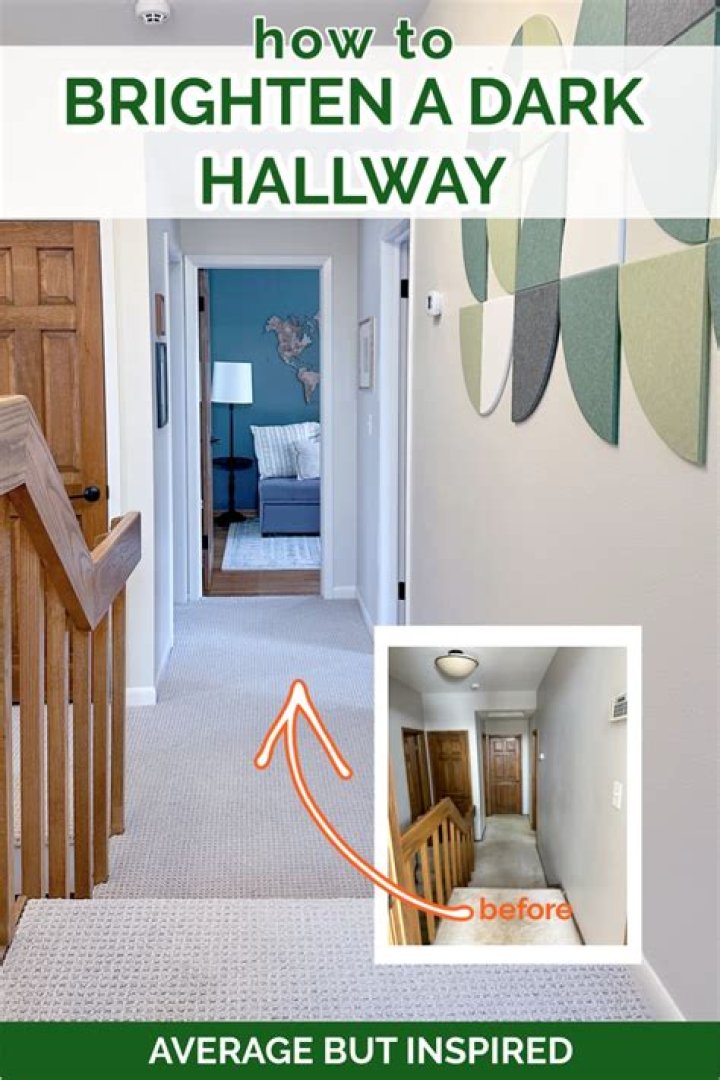 How do you make a dark hallway look brighter?