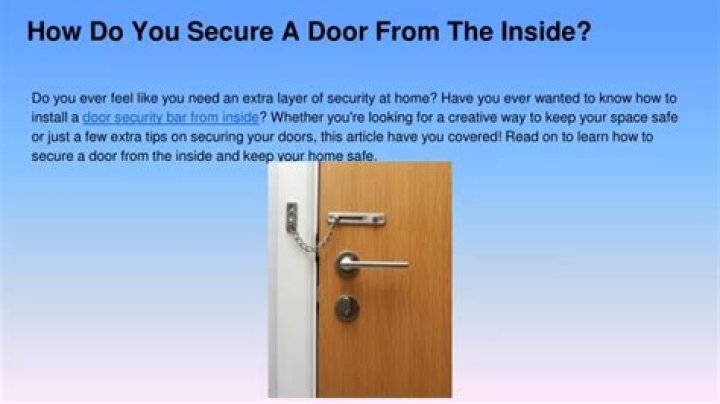 How do you secure a door?