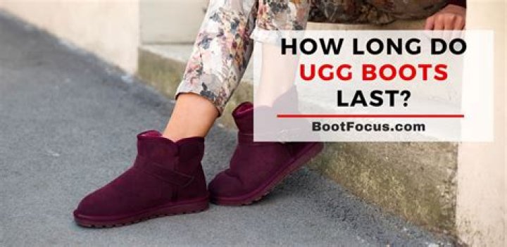 How long do UGG boots last?