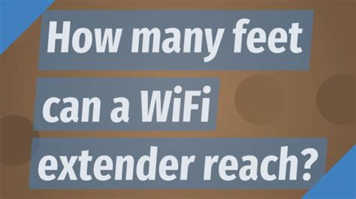 How many feet can a WiFi extender reach?