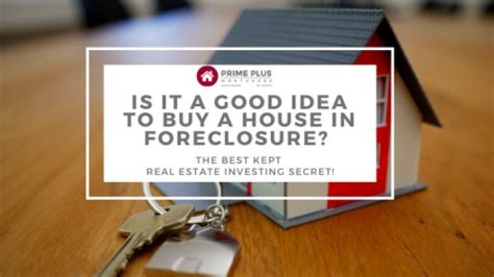 Is it good to buy a house in foreclosure?