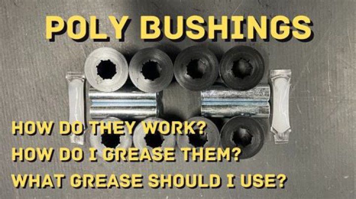 Should you grease bushings?