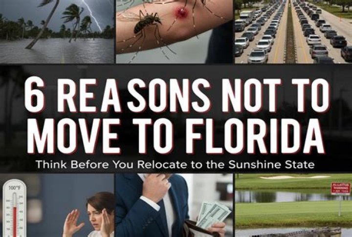 What are the 6 reasons not to move to Florida?