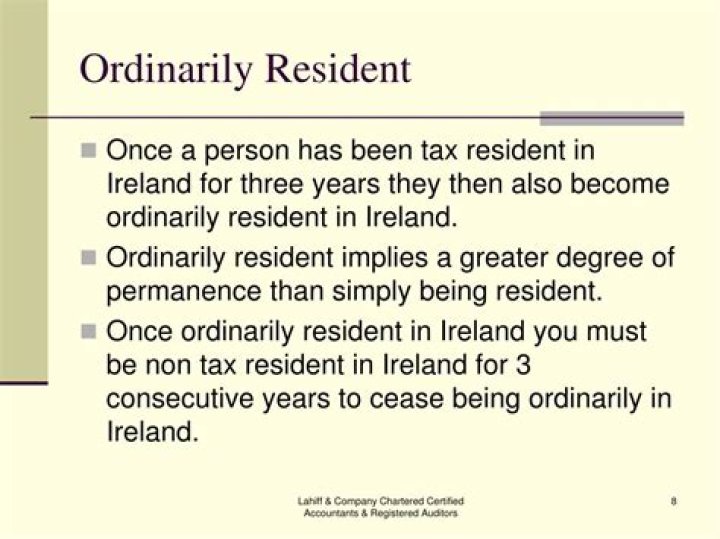 What does ordinarily resident in Ireland mean?