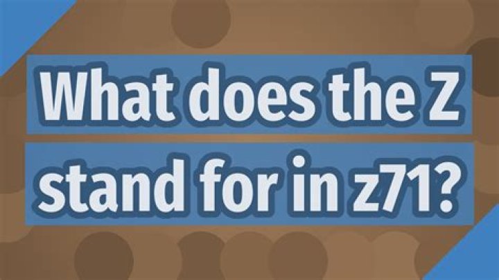 What does Z71 stand for?