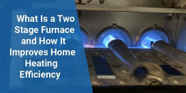 What is a two-stage furnace?