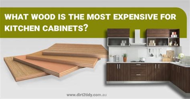 What is the most expensive wood for kitchen cabinets?