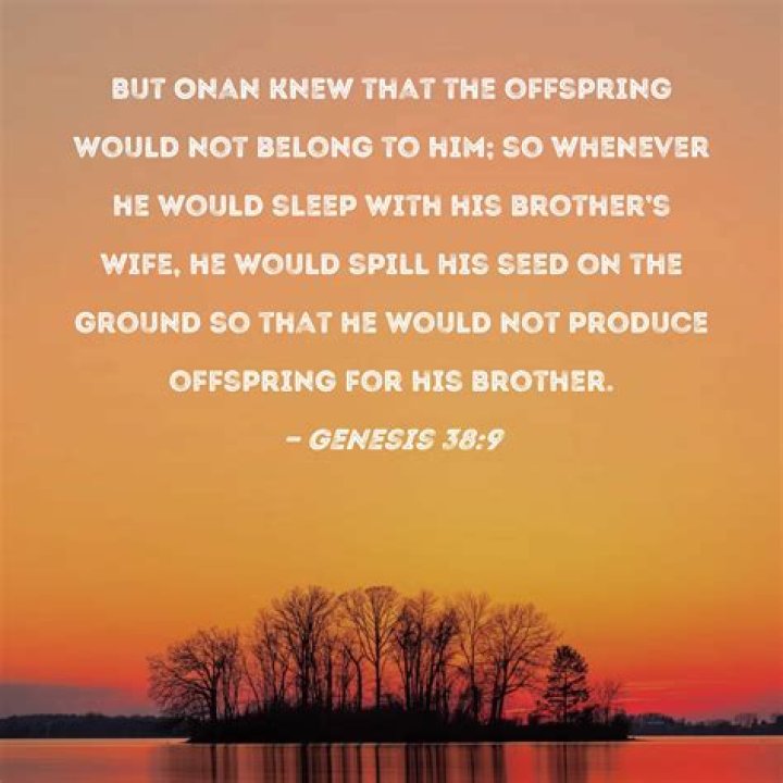 Who spilled his sperm in the Bible?